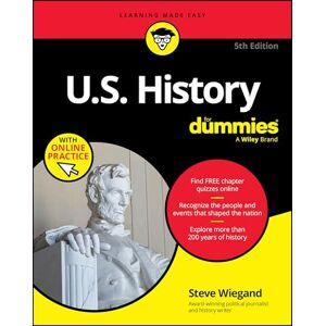 Wiegand, Steve U.S. History For Dummies, 5th Edition (+ Chapter Quizzes Online) (For Dummies: Learning Made Easy) Wiegand, Steve U.S. History For Dummies, 5th Edition (+ Chapter Quizzes Online) (For Dummies: Learning Made Easy)