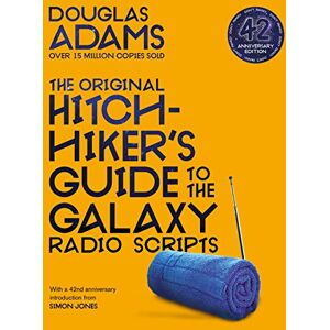 Adams, Douglas The Original Hitchhiker's Guide to the Galaxy Radio Scripts Adams, Douglas The Original Hitchhiker's Guide to the Galaxy Radio Scripts