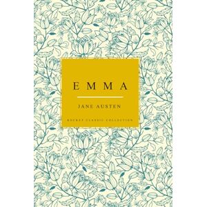 Austen, Jane Emma Jane Austen Hardcover: Rocket Classic Collection Austen, Jane Emma Jane Austen Hardcover: Rocket Classic Collection