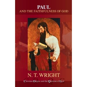 SPCK Paul and the Faithfulness of God (Christian Origins and the Question of God series Book 4) SPCK Paul and the Faithfulness of God (Christian Origins and the Question of God series Book 4)
