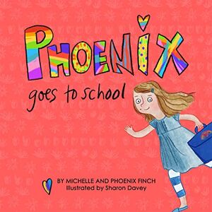 Phoenix Goes to School: A Story to Support Transgender and Gender Diverse Children Phoenix Goes to School: A Story to Support Transgender and Gender Diverse Children