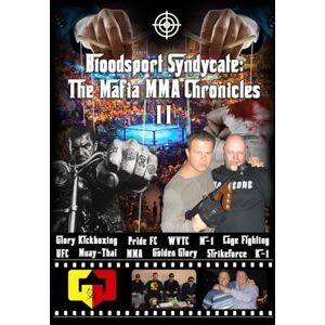 Boon Bloodsport Syndicate: The Mafia MMA Chronicles 2: This true crime story outshines Sopranos and Goodfellas, resembling Breaking Bad and Better Call ... Syndicate: The Mafia MMA Chronicles 1,2,3) Boon Bloodsport Syndicate: The Mafia MMA Chronicles 2: This true crime story outshines Sopranos and Goodfellas, resembling Breaking Bad and Better Call ... Syndicate: The Mafia MMA Chronicles 1,2,3)