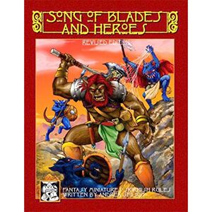 Sfiligoi, Andrea Song of Blades and Heroes Revised Edition Sfiligoi, Andrea Song of Blades and Heroes Revised Edition