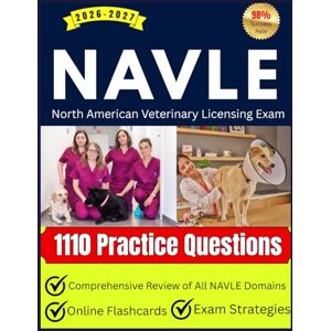 Kingswell, Aurelian NAVLE Exam Study Guide 2026-2027: with 1110 Practice Questions and Online Flashcards for the North American Veterinary Licensing Exam Prep Kingswell, Aurelian NAVLE Exam Study Guide 2026-2027: with 1110 Practice Questions and Online Flashcards for the North American Veterinary Licensing Exam Prep