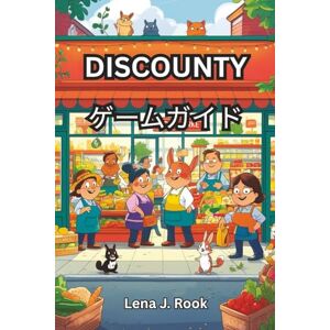 Lena J. Rook DISCOUNTY ゲームガイド Lena J. Rook DISCOUNTY ゲームガイド