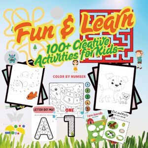 Publishing, Seba Raj Fun & Learn: 100+ Creative Activities for Kids 4-8: Mazes, Color by Number, Connect the Dots, Letter & Number Coloring, Cut-Outs, and More for Little Explorers. Publishing, Seba Raj Fun & Learn: 100+ Creative Activities for Kids 4-8: Mazes, Color by Number, Connect the Dots, Letter & Number Coloring, Cut-Outs, and More for Little Explorers.