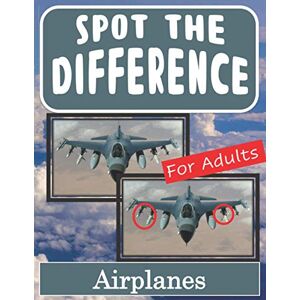 Harris, Drew Spot the Difference Book for Adults Airplanes: Hidden Picture Puzzles for Adults with Airplane Pictures Harris, Drew Spot the Difference Book for Adults Airplanes: Hidden Picture Puzzles for Adults with Airplane Pictures