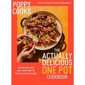 O'Toole, Poppy Poppy Cooks: The Actually Delicious One Pot Cookbook: The Instant SUNDAY TIMES BESTSELLER O'Toole, Poppy Poppy Cooks: The Actually Delicious One Pot Cookbook: The Instant SUNDAY TIMES BESTSELLER