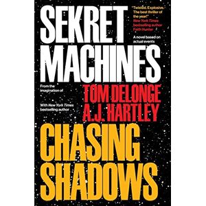 Tom Delonge Sekret Machines Book 1: Chasing Shadows: Volume 1 Tom Delonge Sekret Machines Book 1: Chasing Shadows: Volume 1