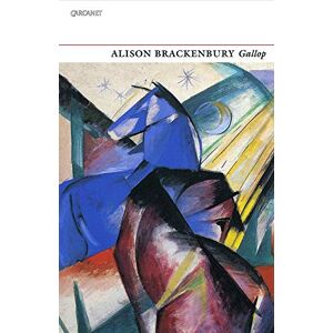 Alison Brackenbury Gallop: Selected Poems Alison Brackenbury Gallop: Selected Poems
