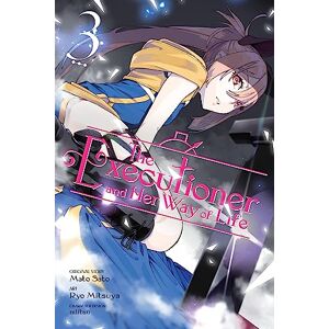 The Executioner and Her Way of Life, Vol. 3 (manga): Volume 3 (EXECUTIONER & HER WAY OF LIFE GN) The Executioner and Her Way of Life, Vol. 3 (manga): Volume 3 (EXECUTIONER & HER WAY OF LIFE GN)