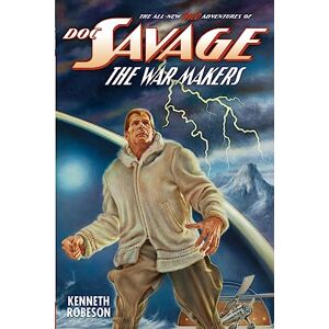 Robeson, Kenneth Doc Savage: The War Makers: 11 (The Wild Adventures of Doc Savage) Robeson, Kenneth Doc Savage: The War Makers: 11 (The Wild Adventures of Doc Savage)