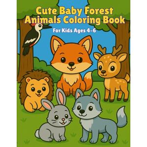 Studio, Lunar Cute Baby Forest Animals Coloring Book: Bold & Easy Designs for Kids Ages 4–6 – Fun and Simple Coloring Pages with Adorable Woodland Animals (My First Cute Coloring Book) Studio, Lunar Cute Baby Forest Animals Coloring Book: Bold & Easy Designs for Kids Ages 4–6 – Fun and Simple Coloring Pages with Adorable Woodland Animals (My First Cute Coloring Book)