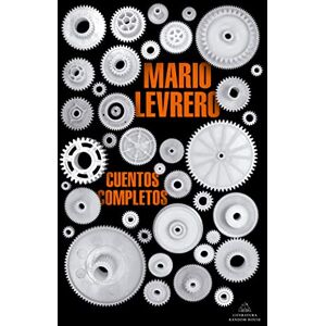 Levrero, Mario Cuentos completos (Mapa de las lenguas) (Random House) Levrero, Mario Cuentos completos (Mapa de las lenguas) (Random House)