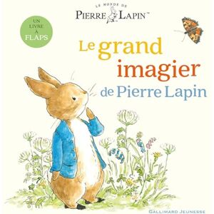 Potter, Beatrix Le Monde de Pierre Lapin Le grand imagier de Pierre Lapin: Un livre à flaps Potter, Beatrix Le Monde de Pierre Lapin Le grand imagier de Pierre Lapin: Un livre à flaps