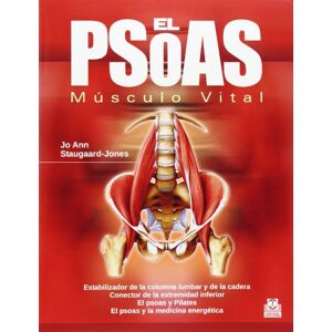 Staugaard-Jones, Jo Ann EL PSOAS. Músculo Vital Staugaard-Jones, Jo Ann EL PSOAS. Músculo Vital