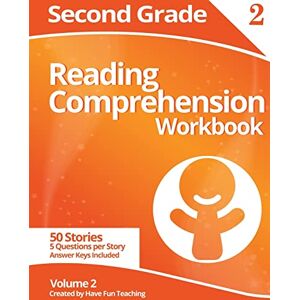 Have Fun Teaching Second Grade Reading Comprehension Workbook: Volume 2 Have Fun Teaching Second Grade Reading Comprehension Workbook: Volume 2