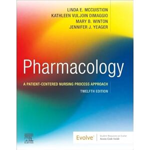 Pharmacology: A Patient-Centered Nursing Process Approach Pharmacology: A Patient-Centered Nursing Process Approach