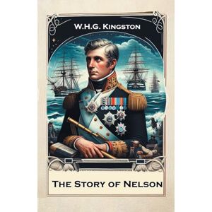 Kingston The Story of Nelson (Edition2024) Kingston The Story of Nelson (Edition2024)