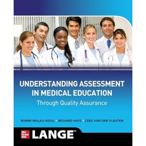 Malau-Aduli Understanding Assessment in Medical Education through Quality Assurance Malau-Aduli Understanding Assessment in Medical Education through Quality Assurance
