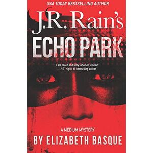 Basque, Elizabeth Echo Park: 1 (Medium Mysteries) Basque, Elizabeth Echo Park: 1 (Medium Mysteries)