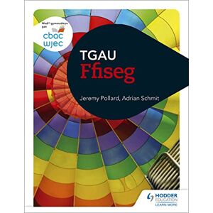 Pollard, Jeremy CBAC TGAU Ffiseg (WJEC GCSE Physics Welsh-language edition) Pollard, Jeremy CBAC TGAU Ffiseg (WJEC GCSE Physics Welsh-language edition)