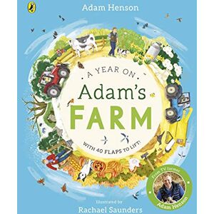 Henson, Adam A Year on Adam's Farm: An interactive, lift-the-flap board book for children Henson, Adam A Year on Adam's Farm: An interactive, lift-the-flap board book for children