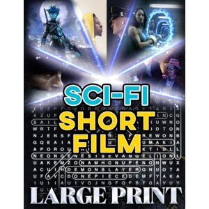 bayi's boundless tales Sci-Fi Short Film Word Search (Large Print): 100 futuristic puzzles – 2,000 hidden words • solutions provided (U.S. Short Film Word Search Series) bayi's boundless tales Sci-Fi Short Film Word Search (Large Print): 100 futuristic puzzles – 2,000 hidden words • solutions provided (U.S. Short Film Word Search Series)