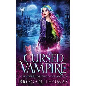Thomas, Brogan Cursed Vampire (Creatures of the Otherworld) Thomas, Brogan Cursed Vampire (Creatures of the Otherworld)