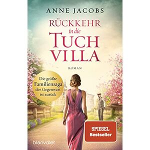 Jacobs, Anne Ruckkehr in die Tuchvilla: Roman (Der Tuchvilla, 4) Jacobs, Anne Ruckkehr in die Tuchvilla: Roman (Der Tuchvilla, 4)