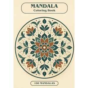 Studio, Peaceful Mandala Coloring Book for Adults: 100 Unique Mandalas for Stress Relief, Relaxation, and Mindfulness Beautiful Adult Coloring Book for Calm, Focus, and Creativity Large 8.5 x 11 Inch Pages Studio, Peaceful Mandala Coloring Book for Adults: 100 Unique Mandalas for Stress Relief, Relaxation, and Mindfulness Beautiful Adult Coloring Book for Calm, Focus, and Creativity Large 8.5 x 11 Inch Pages