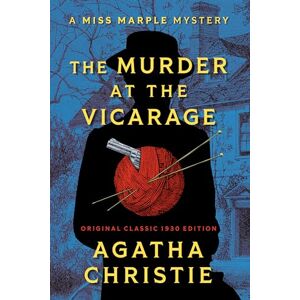 Christie, Agatha The Murder at the Vicarage: Original Classic 1930 Edition Christie, Agatha The Murder at the Vicarage: Original Classic 1930 Edition