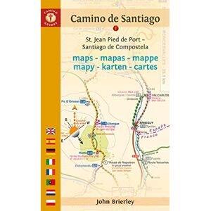 John Brierley Camino De Santiago Maps: St. Jean Pied De Port Santiago De Compostela (Camino Guides) John Brierley Camino De Santiago Maps: St. Jean Pied De Port Santiago De Compostela (Camino Guides)