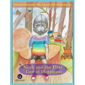 Dahl, Mrs Nathalie Sabrina Noah and the First Law of Happiness Dahl, Mrs Nathalie Sabrina Noah and the First Law of Happiness