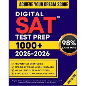 ROWLAND, TESSA DIGITAL SAT TEST PREP 2025-2026: The Complete Study Guide to Mastering and Achieving Your Best Score with Adaptive Questions (Complete Digital PSAT Success Guides) ROWLAND, TESSA DIGITAL SAT TEST PREP 2025-2026: The Complete Study Guide to Mastering and Achieving Your Best Score with Adaptive Questions (Complete Digital PSAT Success Guides)