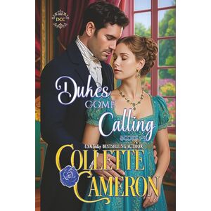 Cameron, Collette Dukes Come Calling, Books 1-3 Cameron, Collette Dukes Come Calling, Books 1-3