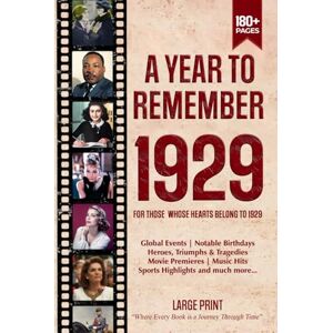 Zones, Wisdom A Year To Remember 1929 History Book: A Nostalgic Tribute for the Radio Babies with Heartfelt Memories of 1929 – An Ideal Gift for Birthdays, Anniversaries, and Special Occasions Zones, Wisdom A Year To Remember 1929 History Book: A Nostalgic Tribute for the Radio Babies with Heartfelt Memories of 1929 – An Ideal Gift for Birthdays, Anniversaries, and Special Occasions