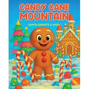 Costanzo, Beth Santa Grants a Wish-Candy Cane Mountain Costanzo, Beth Santa Grants a Wish-Candy Cane Mountain