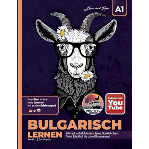 Undweg2016, Ben Und Lena Bulgarisch lernen A1 / Hör auf zu MÄÄÄckern, lerne SprÄÄÄchen!: Alltagstauglich Bulgarisch lernen! Mit Humor, Rätseln und Lösungen für Selbstlernende. ... für Anfänger, Auswanderer & Wiedereinsteiger. Undweg2016, Ben Und Lena Bulgarisch lernen A1 / Hör auf zu MÄÄÄckern, lerne SprÄÄÄchen!: Alltagstauglich Bulgarisch lernen! Mit Humor, Rätseln und Lösungen für Selbstlernende. ... für Anfänger, Auswanderer & Wiedereinsteiger.