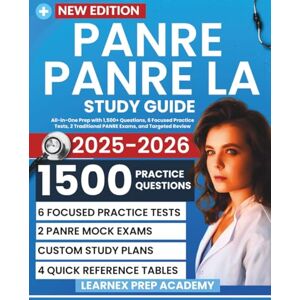Academy, LearneX Prep PANRE / PANRE-LA Study Guide 2025–2026: All-in-One Prep with 1,500+ Questions, 6 Focused Practice Tests, 2 Traditional PANRE Exams, and Targeted Review Academy, LearneX Prep PANRE / PANRE-LA Study Guide 2025–2026: All-in-One Prep with 1,500+ Questions, 6 Focused Practice Tests, 2 Traditional PANRE Exams, and Targeted Review