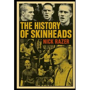 Razer The History of Skinheads Razer The History of Skinheads