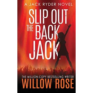 Rose, Willow Slip out the back Jack: Volume 2 (Jack Ryder) Rose, Willow Slip out the back Jack: Volume 2 (Jack Ryder)