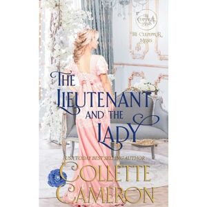 Cameron, Collette The Lieutenant and the Lady: : A Regency Romance Novel: 5 (The Culpepper Misses) Cameron, Collette The Lieutenant and the Lady: : A Regency Romance Novel: 5 (The Culpepper Misses)