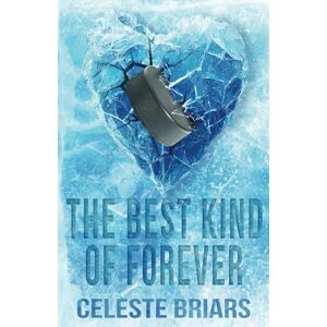 Briars, Celeste The Best Kind of Forever (ALTERNATIVE COVER) Briars, Celeste The Best Kind of Forever (ALTERNATIVE COVER)