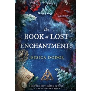 Dodge, Jessica The Book of Lost Enchantments Dodge, Jessica The Book of Lost Enchantments