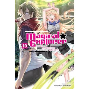 Musto, David Magical Explorer, Vol. 10 (light novel): Reborn as a Side Character in a Fantasy Dating Sim (Magical Explorer (Light Novel)) Musto, David Magical Explorer, Vol. 10 (light novel): Reborn as a Side Character in a Fantasy Dating Sim (Magical Explorer (Light Novel))