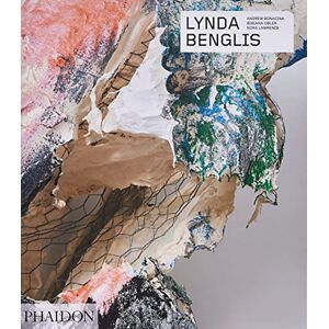Bonacina, Andrew Lynda Benglis (Phaidon Contemporary Artists Series) Bonacina, Andrew Lynda Benglis (Phaidon Contemporary Artists Series)