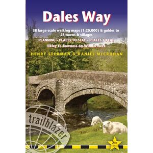 Stedman, Henry Dales Way (Trailblazer British Walking Guides): Ilkley to Bowness-on-Windermere: Planning, Places to Stay, Places to Eat (Trailblazer Guides) Stedman, Henry Dales Way (Trailblazer British Walking Guides): Ilkley to Bowness-on-Windermere: Planning, Places to Stay, Places to Eat (Trailblazer Guides)