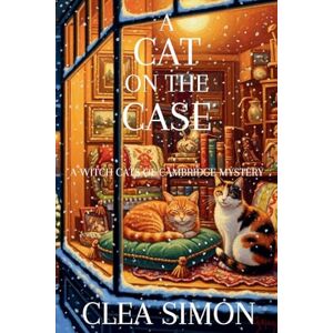 Simon, Clea A Cat on the Case: A Witch Cats of Cambridge Mystery: 3 Simon, Clea A Cat on the Case: A Witch Cats of Cambridge Mystery: 3