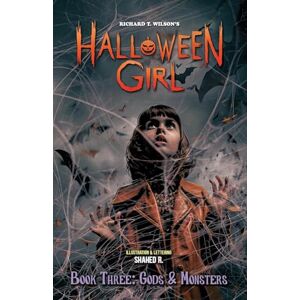 Wilson HALLOWEEN GIRL Book Three: Gods & Monsters Wilson HALLOWEEN GIRL Book Three: Gods & Monsters